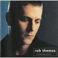  Rob Thomas ‎– ...Something To Be /Dual Disc CD+DVD